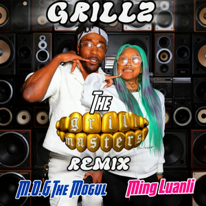 Grillz The Grill Masters (Remix) by M.O.G The Mogul, Ming Luanli