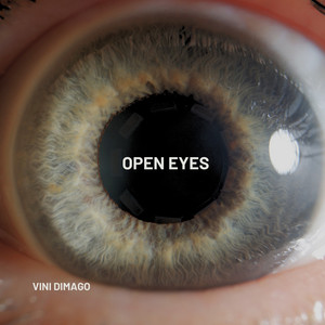 Open Eyes by Vini Dimago
