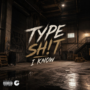 Type Sh!t I Know by Richie Rozay