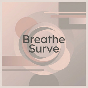 Breathe Surve by Rexton Grey