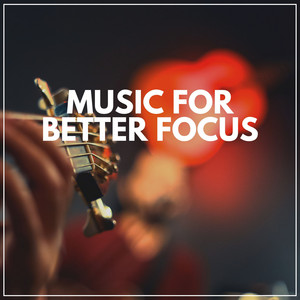 Music for Better Focus