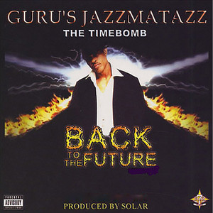 Guru's Jazzmatazz: The Timebomb Back to the Future cover