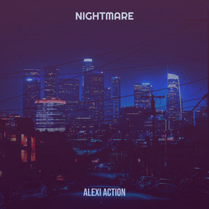Nightmare by Alexi Action