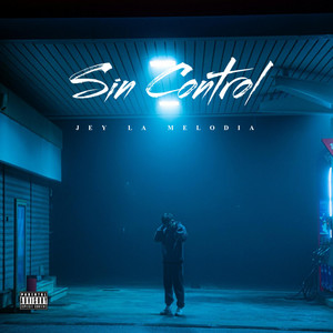 Sin Control by Jey La Melodia