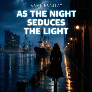 As the Night Seduces the Light by Arne Brassat