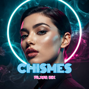 Chismes by Vilxen Mix