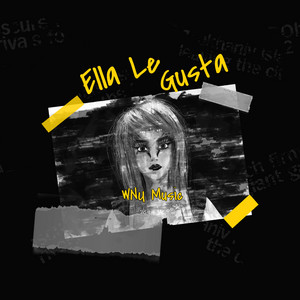 Ella Le Gusta by WNU Music