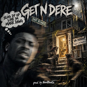 GET N DERE by DOPEBOY MOLLO