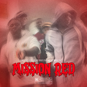 DELITO 225 - Mission Red (feat. Phénomène Authentik)