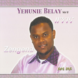 Yehunie Belay - Zengena