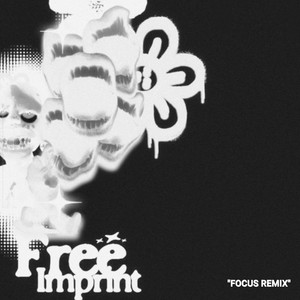 Free Imprint - Focus Remix by Free Imprint, Deca OTA, Afu, TAIYE