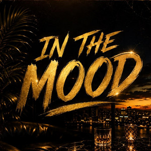 In the mood by Lil Kevcy, JPrince GGM, Lill Digital