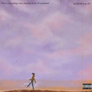 Throw away feelings (remix) by Rashawn Auto, lluciux, txmptation!