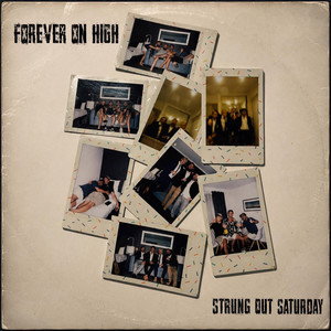 Strung out Saturday by Forever On High
