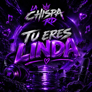 Tu Eres Linda by La Chispa RD