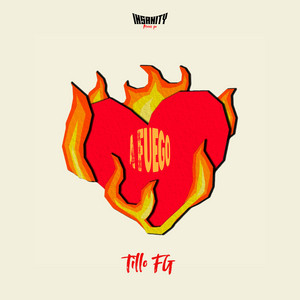 A Fuego by Tillo fg
