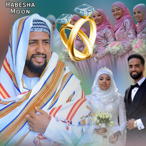 HABESHA MOON TEAM - የሰርግ ነሺዳ  አህመድ ነብዬ  አዲስ የሰርግ መንዙማ ነሺዳ  weeding Nasheed