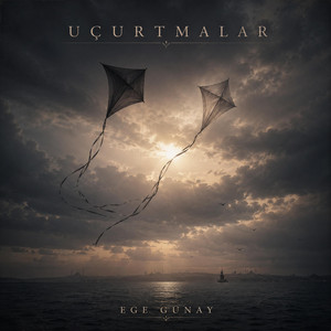 Uçurtmalar by Ege Günay