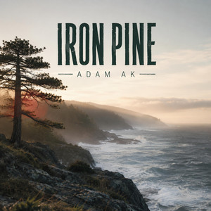 Iron Pine by Adam Ak
