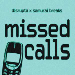 Samurai Breaks — Missed Calls (2026)