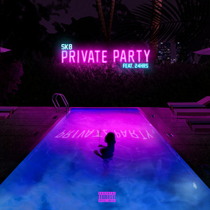 SK8 - Private Party (feat. 24hrs)