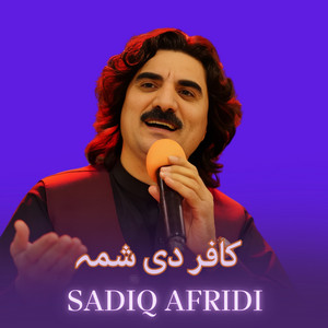 Sadiq Afridi - Kafir Di Shama