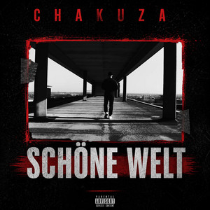 Schöne Welt by Chakuza