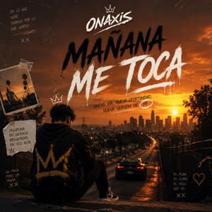Mañana me Toca by Onaxis