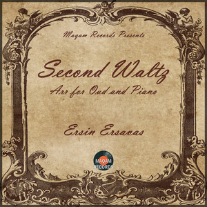 Ersin Ersavaş - Second Waltz (Arr. for Oud and Piano by Ersin Ersavas)