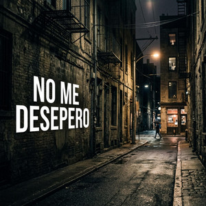 NO ME DESEPERO by FREDZ FLOW