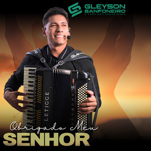 Gleyson Sanfoneiro - Obrigado Meu Senhor