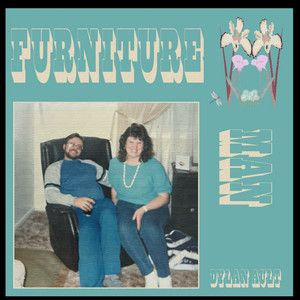 Furniture Man by Dylan Ault