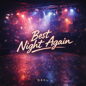 Best Night Again by gakl