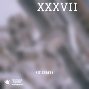 XXXVII by Ric Chavez