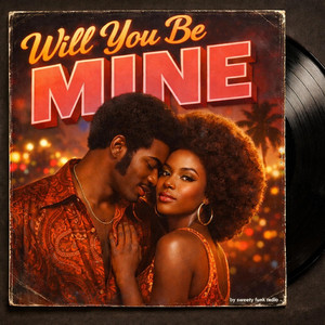 Will you be mine by Sweety Funk