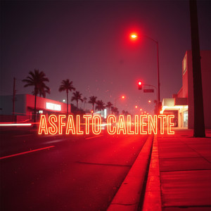 Asfalto Caliente Ardiente by Mateo Ruvic