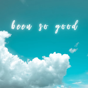 been so good