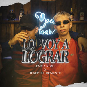 LO VOY A LOGRAR by Emma Kimu, JOSEPE EL DEMENTE