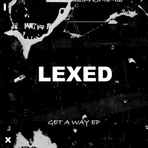 Get a Way by Lexed