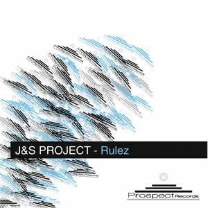 Rulez - Original Mix by J&S Project