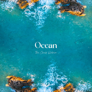 Ocean (Deep Ambient) by The Child Within