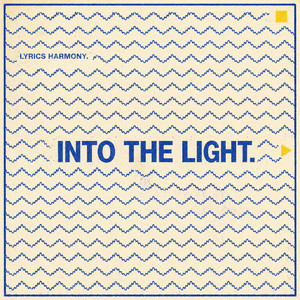 Into The Light by Lyrics Harmony
