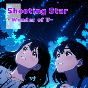 Shooting Star ～ Wonder of U ～ by Tokyo Chrono Square