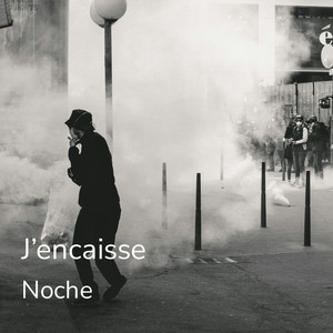 J'encaisse by Noche