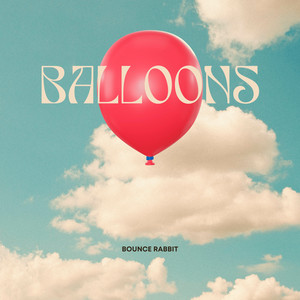 Balloons by Bounce Rabbit