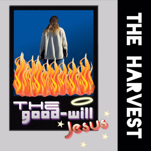 The Good-Will Jesus: The Harvest album