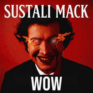 WOW by SUSTALI MACK