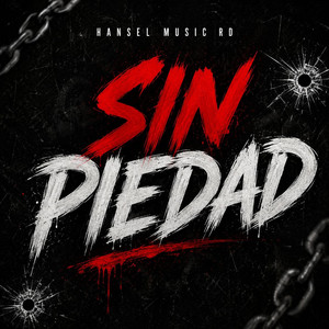 SIN PIEDAD by Hansel music rd