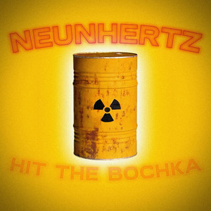 Hit the Bochka by NEUNHERTZ