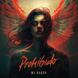 Prohibido by DJ ELEZY
